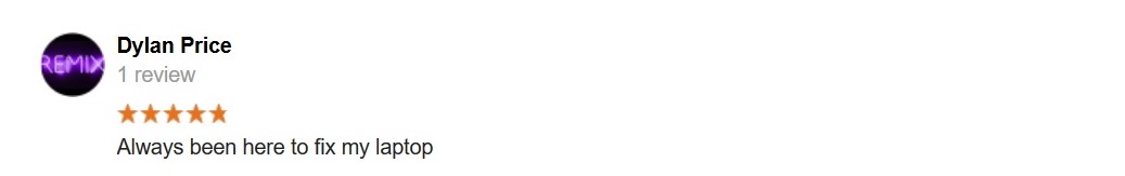 5 Star Review. Always been here to fix my laptop